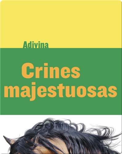 Crines majestuosas (Majestic Manes)