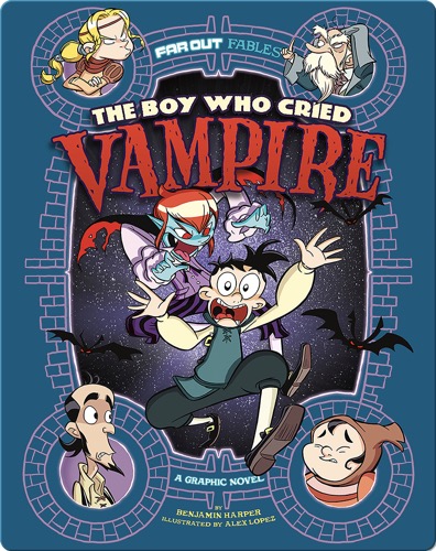 Boy Who Cried Vampire: A Graphic Novel