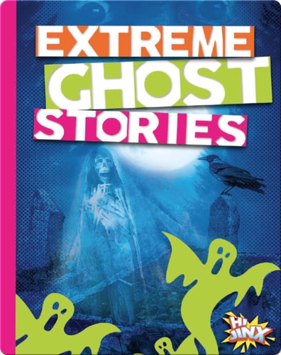 Extreme Ghost Stories