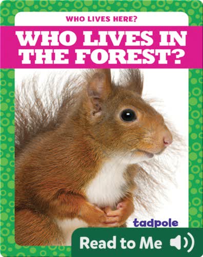Who Lives in the Forest?