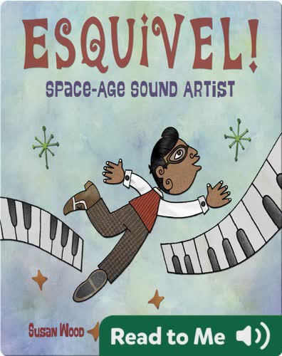 Esquivel!: Space-Age Sound Artist