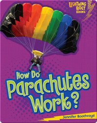 How Do Parachutes Work?