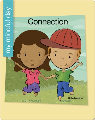 My Mindful Day: Connection