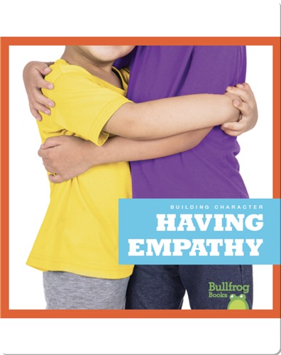 Building Character: Having Empathy