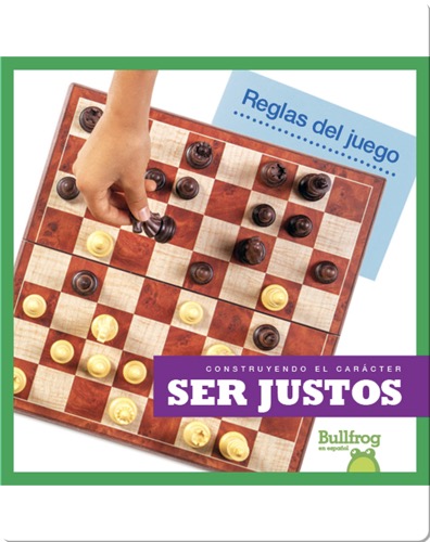 Construyendo el carácter: Ser justos