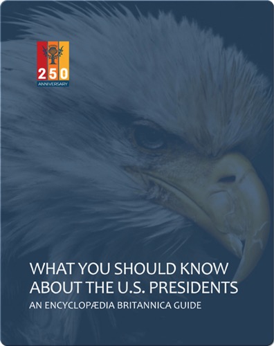 What You Should Know About the U.S. Presidents