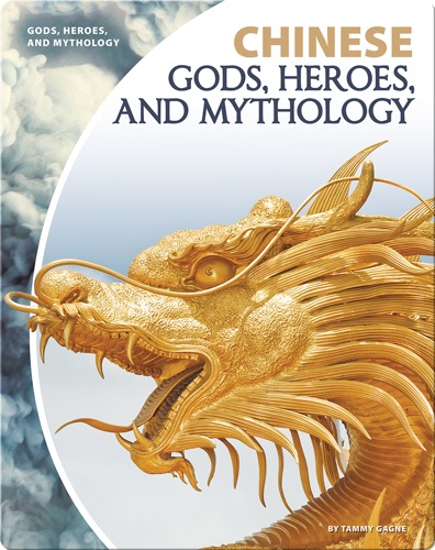Chinese Gods, Heroes, and Mythology