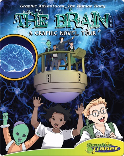 The Brain: A Graphic Novel Tour