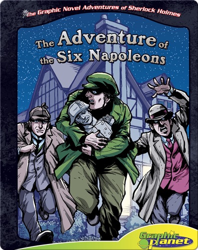 The Graphic Novel Adventures of Sherlock Holmes: Adventure of the Six Napoleons
