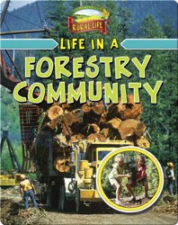 Life in a Forestry Community
