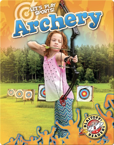 Let's Play Sports!: Archery