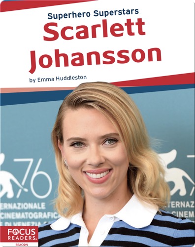 Superhero Superstars: Scarlett Johansson
