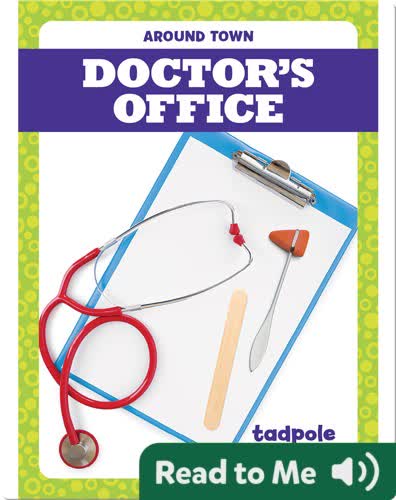 Around Town: Doctor's Office