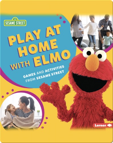 Play At Home with Elmo: Games and Activities from Sesame Street
