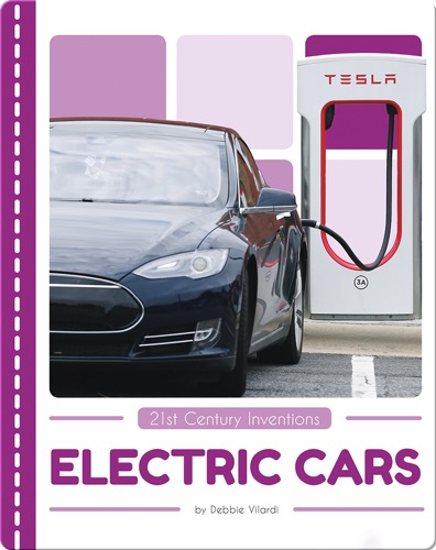 21st Century Inventions: Electric Cars