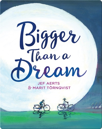 Bigger Than a Dream