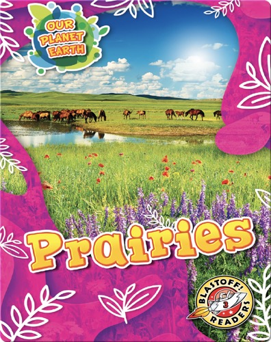 Our Planet Earth: Prairies