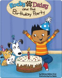 Rocky And Daisy And The Birthday Party