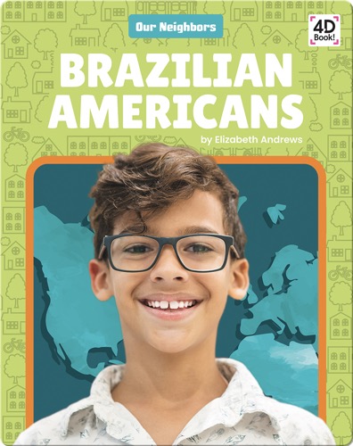 Our Neighbors: Brazilian Americans