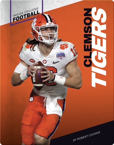 Inside College Football: Clemson Tigers