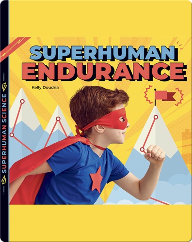 Superhuman Endurance