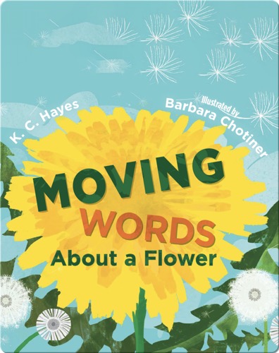 Moving Words About a Flower