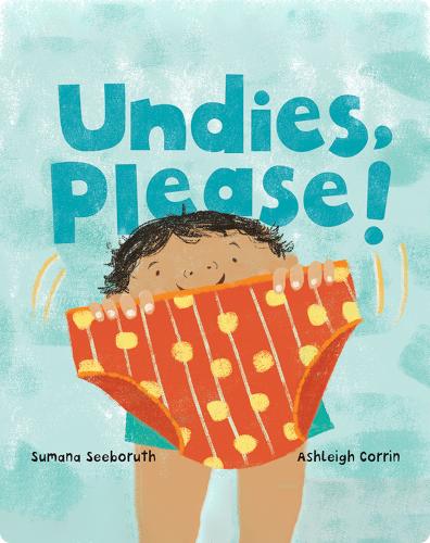 Undies, Please!