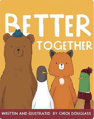 Better Together