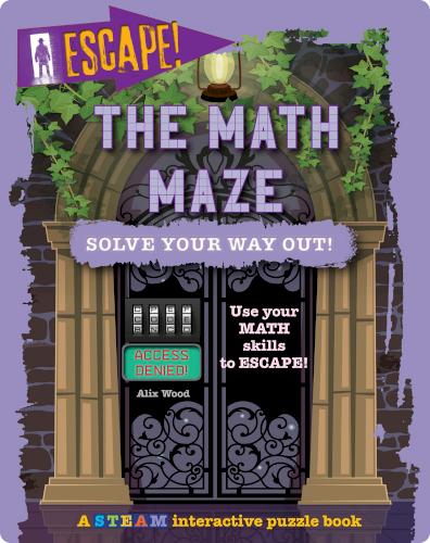 Escape! The Math Maze: Solve Your Way Out!