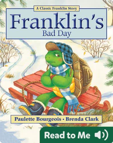 Franklin Classic Storybooks: Franklin’s Bad Day