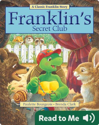Franklin Classic Storybooks: Franklin’s Secret Club