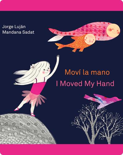 Moví la mano / I Moved My Hand