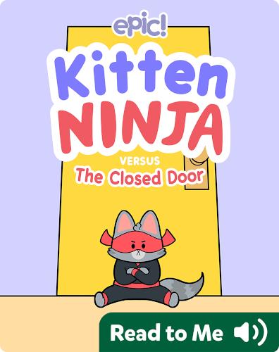 Kitten Ninja Versus the Closed Door