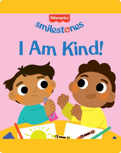Fisher-Price: I Am Kind!