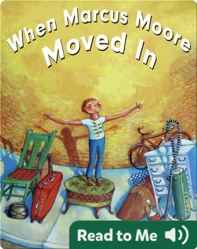 When Marcus Moore Moved In