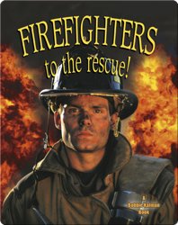 Firefighters to the Rescue!