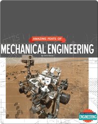 Amazing Feats of Mechanical Engineering