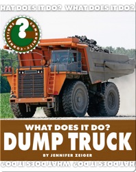 What Does It Do? Dump Truck