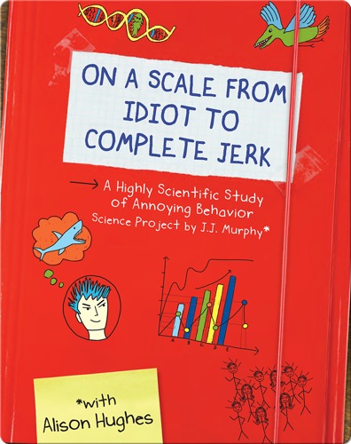 On a Scale from Idiot to Complete Jerk