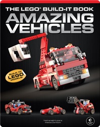 The LEGO Build-It Book, Vol. 1: Amazing Vehicles