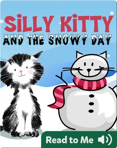 Silly Kitty and the Snowy Day