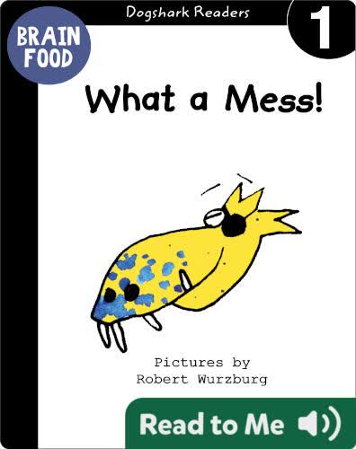 What a Mess!