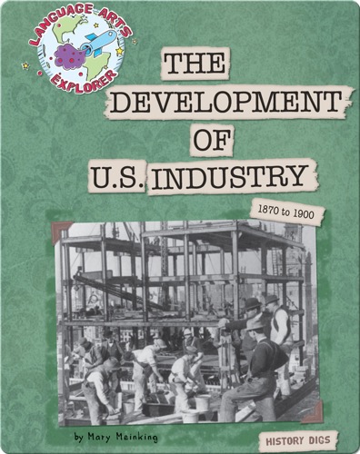 The Development of U.S. Industry