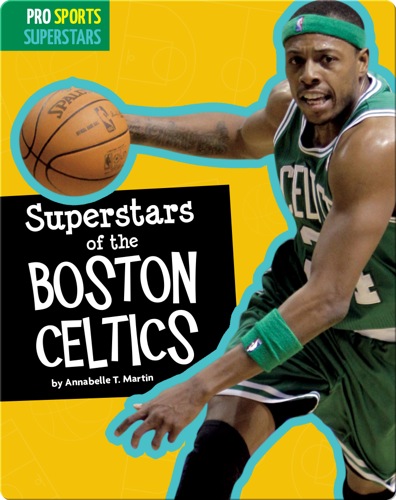 Superstars Of The Boston Celtics