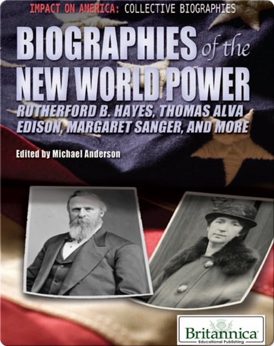 Biographies of the New World Power