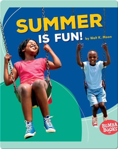 Summer Is Fun!