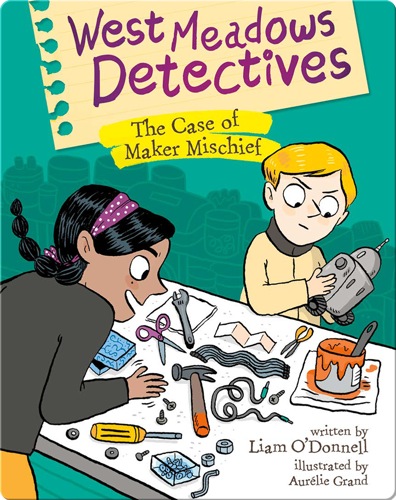 West Meadows Detectives: The Case of Maker Mischief