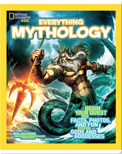 National Geographic Kids Everything Mythology