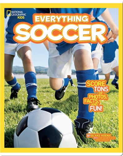 National Geographic Kids Everything Soccer