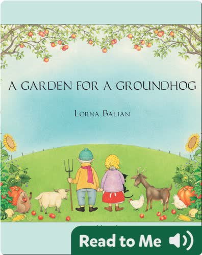 A Garden For A Groundhog
